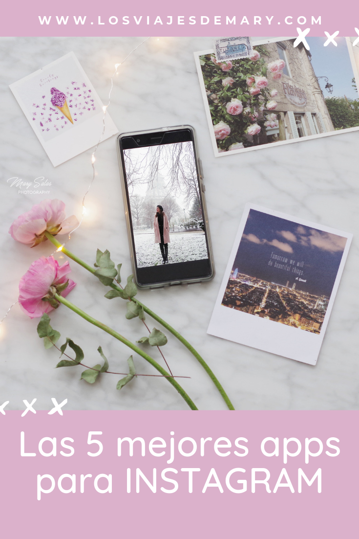 Las 5 Mejores Apps Para Instagram - Los Viajes De Mary - Blog De Viajes